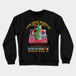 14th Field Hospital w  WWII  EU SVC Crewneck Sweatshirt